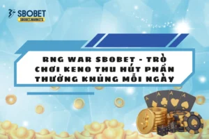 RNG WAR SBOBET