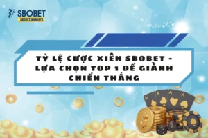 Tỷ Lệ Cược Xiên Sbobet