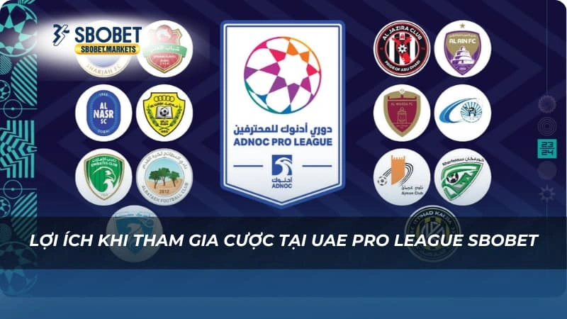 Lợi ích khi tham gia cược tại UAE Pro League Sbobet