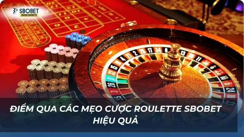 Bật mí top 4 mẹo cược Roulette siêu đỉnh mà newbie chưa biết