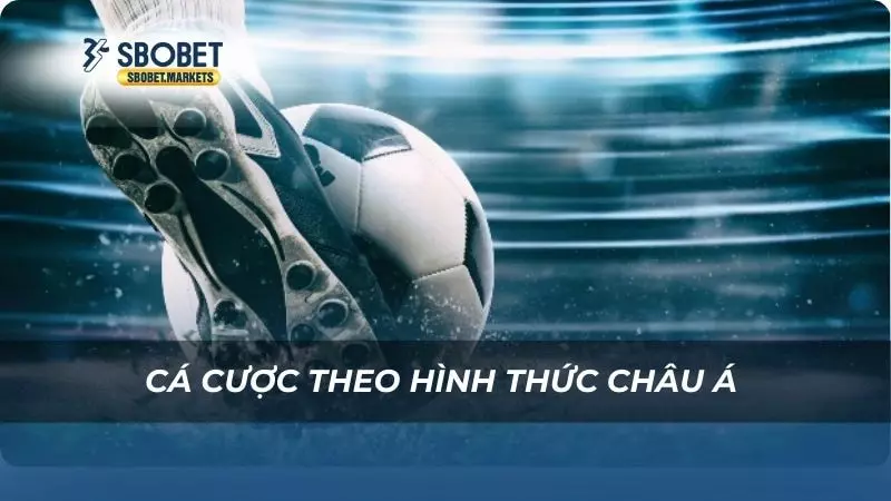 Cá cược theo hình thức châu Á