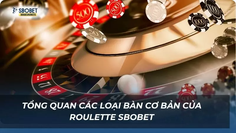 Sơ lược về các loại bàn có trong loại trò chơi này