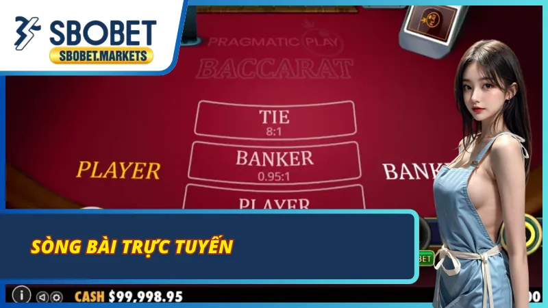 Sòng bài trực tuyến - Một trong những sảnh chơi uy tín của Sbobet
