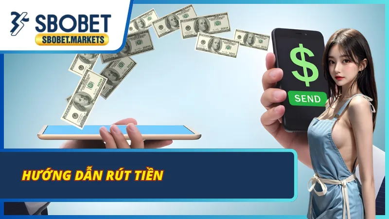 Quy trình rút tiền Sbobet được đánh giá là minh bạch và nhanh chóng